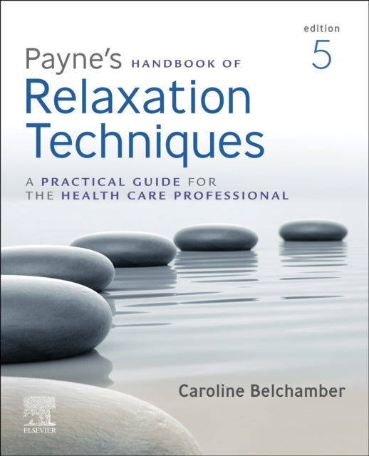 Paynes Handbook Of Relaxation Techniques
