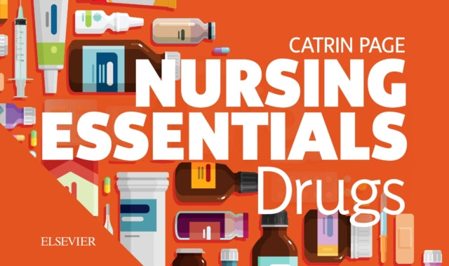 Nursing Essentials Drugs By Page, Catrin
