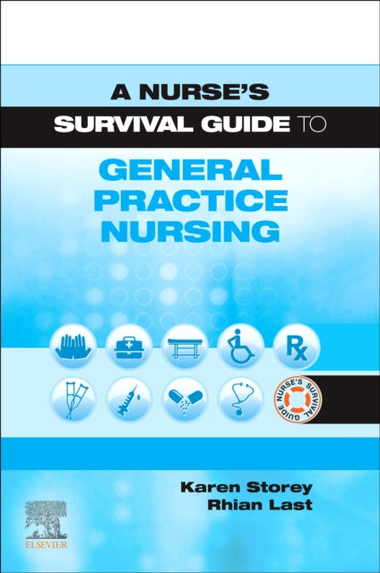 Nurses Survival Guide To General Practic