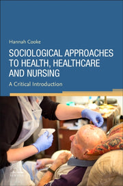 Sociological Approaches To Health Health By Cooke,hannah