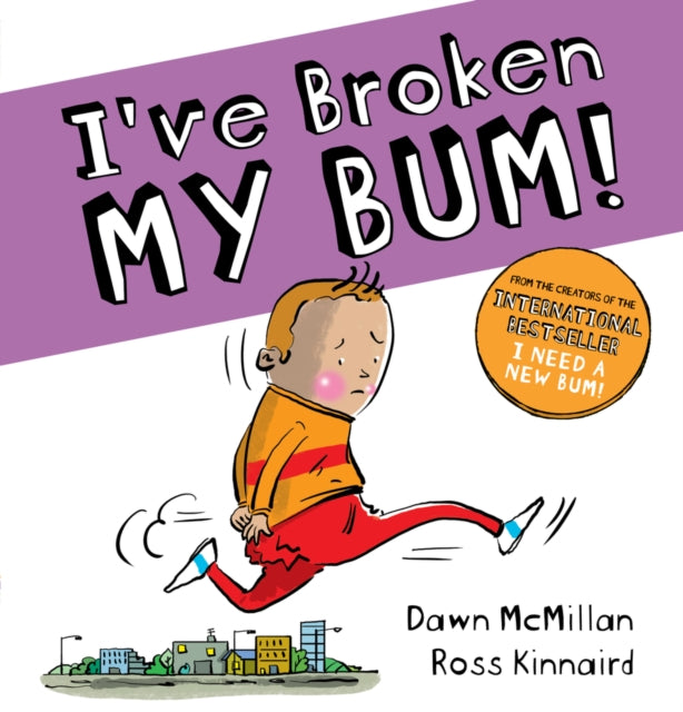 Ive Broken My Bum