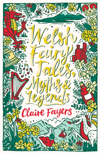 Welsh Fairy Tales Myths & Legends By Fayers, Claire