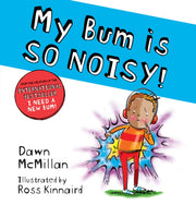 My Bum Is So Noisy