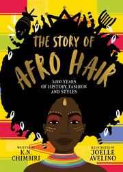 Story Of Afro Hair By Chimbiri, K N