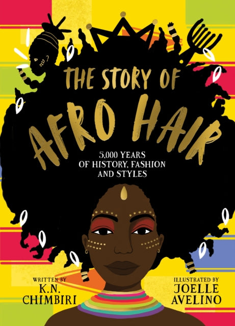 Story Of Afro Hair By Chimbiri, K N