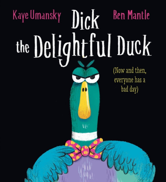 Dick The Delightful Duck