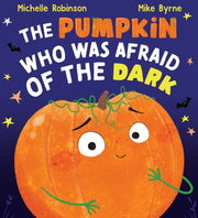 Pumpkin Who Was Afraid Of Dark By Robinson, Michelle