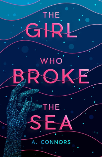Girl Who Broke The Sea By Connors, A