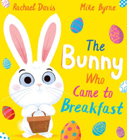 Bunny Who Came To Breakfast