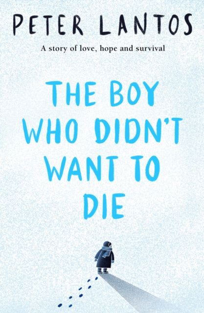 Boy Who Didnt Want To Die