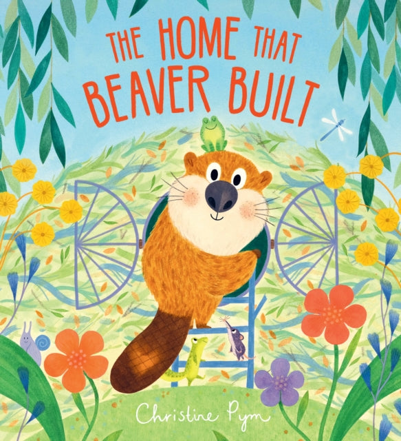 Home That Beaver Built By Pym, Christine