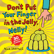 Dont Put Your Finger In The Jelly Nelly By Sharatt, Nick