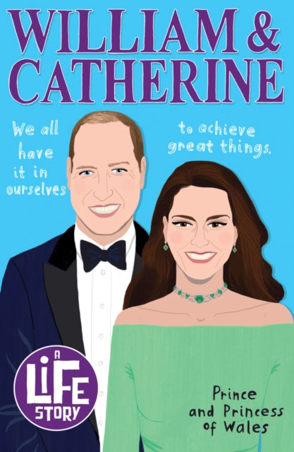 Life Story William & Catherine