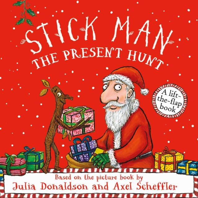Stick Man The Present Hunt By Donaldson, Julia