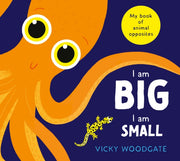 I Am Big I Am Small