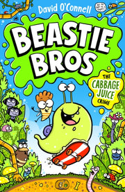 Beastie Bros The Cabbage Juice Crime By O'connell, David