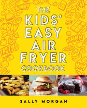 Kids Easy Air Fryer Cookbook