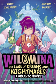 Wilomina The Land Of Dreams & Nightmares By Chalmers, John
