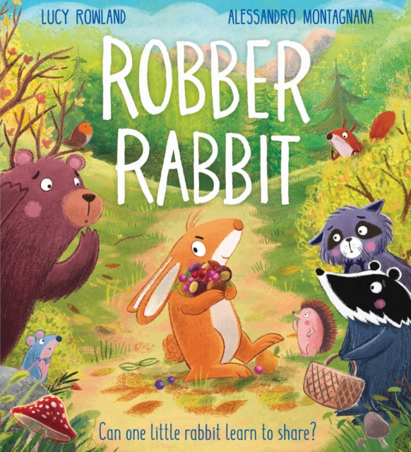 Robber Rabbit By Rowland, Lucy