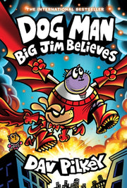 Dog Man Big Jim Believes 14 By Pilkey, Dav