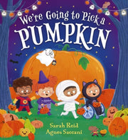 Were Going To Pick A Pumpkin By Reid, Sarah