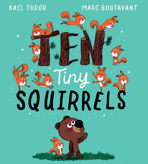 Ten Tiny Squirrels By Tudor, Kael