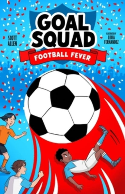Goal Squad Football Fever By Allen, Scott