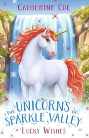 Unicorns Of Sparkle Valley Lucky Wish By Coe, Catherine