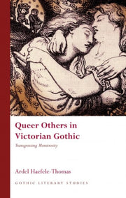 Queer Others In Victorian Gothic By Haefele-thomas, Arde