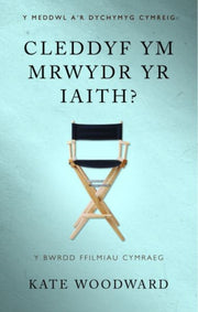 Cleddyf Ym Mrwydr Yr Iaith  : Y Bwrdd Ff By Woodward, Kate