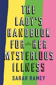 Ladys Handbook For Her Mysterious Illnes