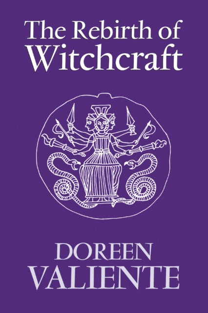 Rebirth Of Witchcraft The P B By Valiente  D