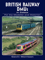 British Railway Dmus In Colour/modeller