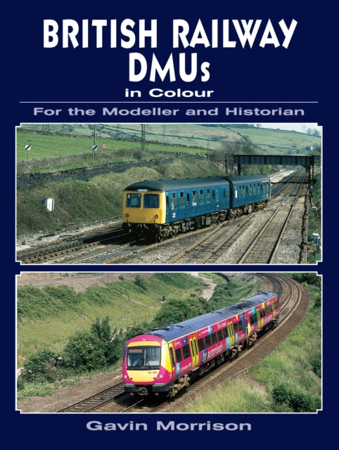 British Railway Dmus In Colour/modeller
