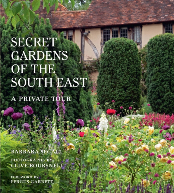 Secret Gardens Of The South East Vol 4