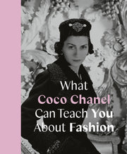 What Coco Chanel Can Teach You/fashion
