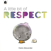 Little Bit Of Respect
