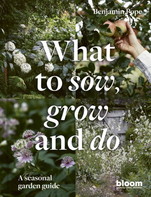 What To Sow Grow And Do