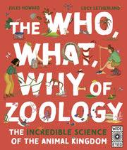 Who What Why Of Zoology By Howard, Jules