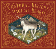 Natural History Of Magical Beasts By Hawkins, Emily