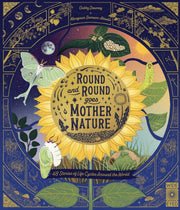 Round And Round Goes Mother Nature By Gabby Dawnay