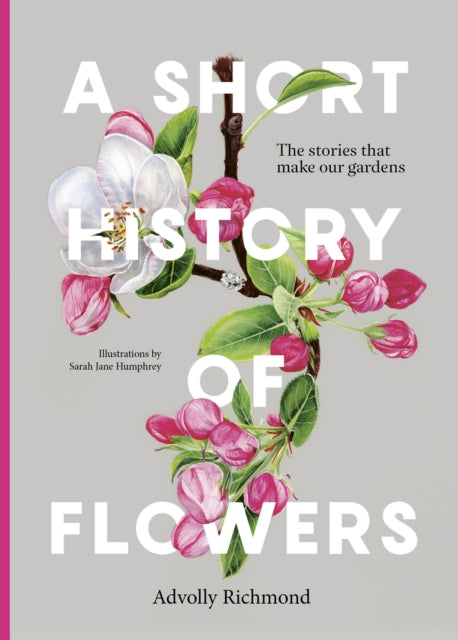 Short History Of Flowers