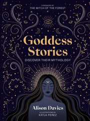 Goddess Stories Discover Their Mythology
