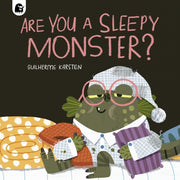 Are You A Sleepy Monster