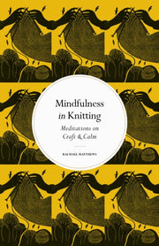 Mindfulness In Knitting