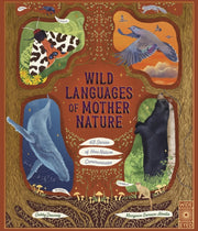 Wild Languages Of Mother Nature By Dawnay, Gabby