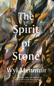 Spirit Of Stone By Menmuir, Wyl