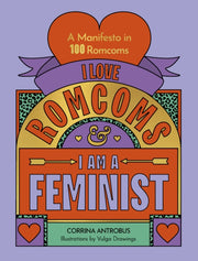 I Love Romcoms & I Am A Feminist