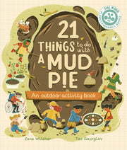 21 Things To Do With A Mud Pie