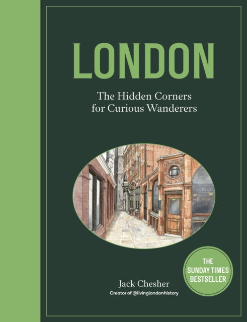 London:the Hidden Corners For Curious Wa By Chesher, Jack